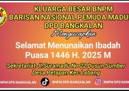BNPM DPD BANGKALAN : Mari Kita sambut Bulan Suci Dengan Lapang dan Semangat