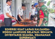 Sinergi Kuat Lapas Kalianda–Kodim Lampung Selatan: Senjata Inventaris Dijaga, Keamanan Diperkuat !