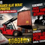 Kasus Transaksi Alat Berat dan Proyek di Depo Gudang 300 Mirah Surabaya, Terendus Bakal "Ada Yang Ditumbalkan" dan "Apakah Kroni-kroni Pelindo Bakal Terseret"??? Kasus Transaksi Alat Berat dan Proyek di Depo Gudang 300 Mirah Surabaya, Terendus Bakal "Ada Yang Ditumbalkan" dan "Apakah Kroni-kroni Pelindo Bakal Terseret"???