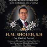Segenap Redaksi & Wartawan Media Online Memoterkini.com Turut Berdukacita Atas Wafatnya H.M.Sholeh.S.H
