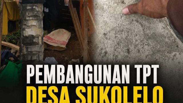 ‎Pembangunan TPT Desa Sukolelo Diduga Kurang Semen & Asal-Asalan: Rp172 Juta Terancam Sia-sia, Kontraktor Hilang Saat Dikonfirmasi