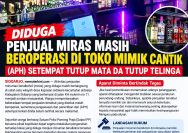 Diduga Penjual Miras Masih Beroperasi di Toko Mimik Cantik (APH) Setempat Tutup Mata Dan Tutup Telingah Tidak Ada Tindakan Tegas