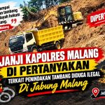 Janji Kapolres Malang di Pertanyakan Terkait Penindakan Tambang Diduga Ilegal Di Jabung Malang Janji Kapolres Malang di Pertanyakan Terkait Penindakan Tambang Diduga Ilegal Di Jabung Malang
