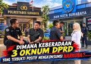 AMI Geram! Polrestabes Sebut 3 Anggota DPRD Jalani Asesmen di BNNK, Humas BNNK Mengaku Tak Tahu